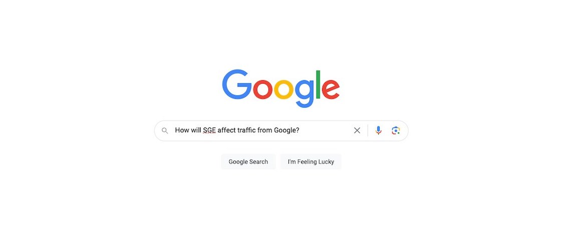 Google Search page with How will SGE affect traffic from Google? typed in